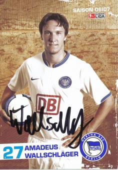 Amadeus Wallschläger  2006/2007  Hertha BSC Berlin Fußball Autogrammkarte original signiert 