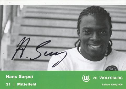 Hans Sarpei  2005/2006  VFL Wolfsburg  Fußball Autogrammkarte original signiert 