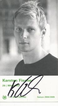 Karsten Fischer  2004/2005 VFL Wolfsburg  Fußball Autogrammkarte original signiert 
