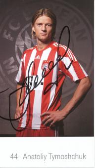 Anatoliy Tymoshchuk   2010/2011  FC Bayern München Fußball Autogrammkarte original signiert 