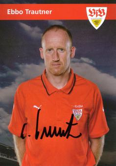 Ebbo Trautner  2006/2007 VFB Stuttgart Fußball Autogrammkarte original signiert 