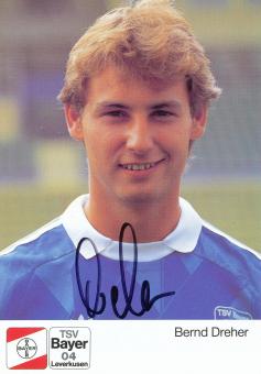 Bernd Dreher  1.8.1989  Bayer 04 Leverkusen Fußball Autogrammkarte original signiert 