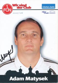 Adam Matysek  2007/2008  FC Nürnberg  Fußball Autogrammkarte original signiert 