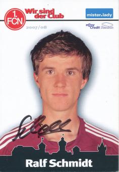 Ralf Schmidt  2007/2008  FC Nürnberg  Fußball Autogrammkarte original signiert 