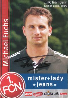 Michael Fuchs  2004/2005  FC Nürnberg  Fußball Autogrammkarte original signiert 