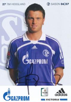Tim Hoogland  2006/2007  FC Schalke 04  Fußball Autogrammkarte original signiert 