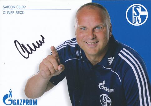 Oliver Reck  2008/2009  FC Schalke 04  Fußball Autogrammkarte original signiert 