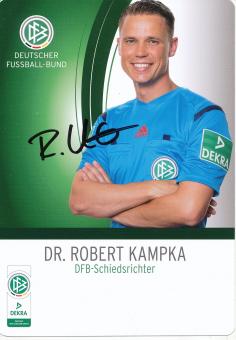 Dr.Robert Kampka  DFB Schiedsrichter  Fußball Autogrammkarte original signiert 