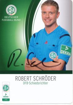 Robert Schröder  DFB Schiedsrichter  Fußball Autogrammkarte original signiert 