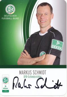 Markus Schmidt  DFB Schiedsrichter  Fußball Autogrammkarte original signiert 