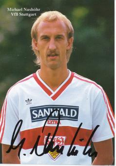 Michael Nushöhr  1986/1987  VFB Stuttgart  Fußball Autogrammkarte original signiert 
