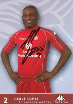Herve Lembi  2005/2006  FC Kaiserslautern  Fußball Autogrammkarte original signiert 