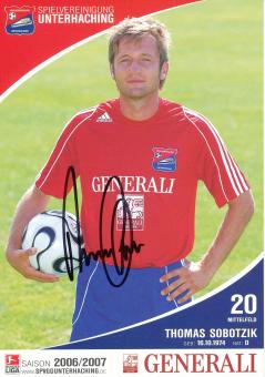 Thomas Sobotzik   2006/2007  SpVgg Unterhaching  Fußball Autogrammkarte original signiert 