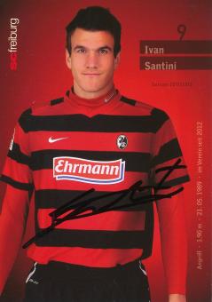 Ivan Santini  2011/2012   SC Freiburg Fußball Autogrammkarte original signiert 