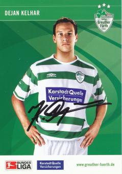 Dejan Kelhar  2006/2007  SpVgg Greuther Fürth  Fußball Autogrammkarte original signiert 