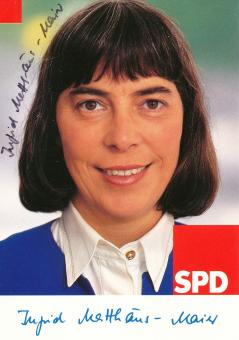 Ingrid Matthäus Meier  Politik  Autogrammkarte original signiert 