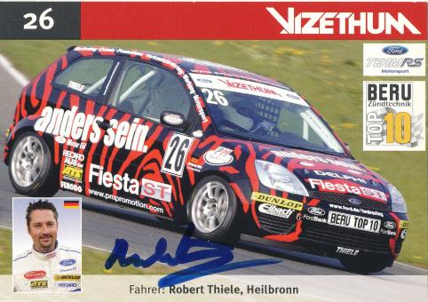 Robert Thiele  Ford  Auto Motorsport Autogrammkarte original signiert 
