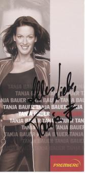 Tanja Bauer  Premiere  TV Sender Autogrammkarte original signiert 