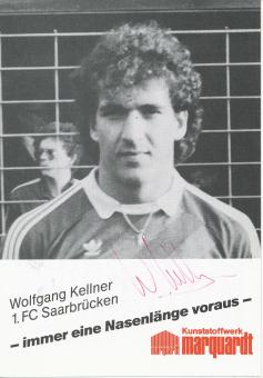Wolfgang Kellner  1984/1985   FC Saarbrücken Fußball  Autogrammkarte original signiert 