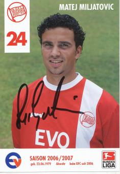 Matej Miljatovic  2006/2007  Kickers Offenbach  Fußball Autogrammkarte original signiert 