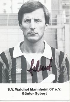 Günter Sebert  SV Waldhof Mannheim  Fußball Autogrammkarte original signiert 