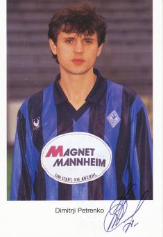 Dimitrji Petrenko  1992/1993  SV Waldhof Mannheim  Fußball Autogrammkarte original signiert 