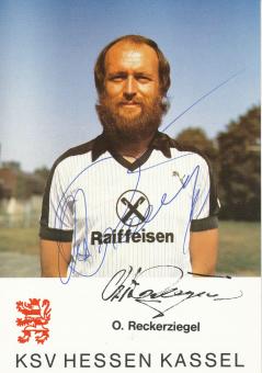O.Reckerziegel  1983/1984  Hessen Kassel  Fußball Autogrammkarte original signiert 