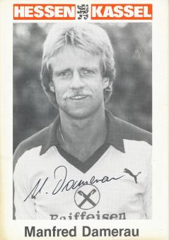 Manfred Damerau  80er  Hessen Kassel  Fußball Autogrammkarte original signiert 