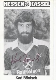 Karl Bönisch  80er  Hessen Kassel  Fußball Autogrammkarte original signiert 