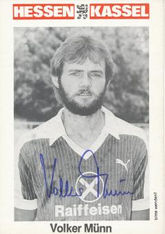 Volker Münn  80er  Hessen Kassel  Fußball Autogrammkarte original signiert 