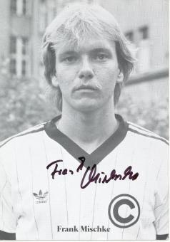 Frank Mischke  1982/1983  SC Charlottenburg  Fußball Autogrammkarte  original signiert 