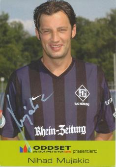 Nihad Mujakic  2005/2006  TuS Koblenz  Fußball Autogrammkarte  original signiert 