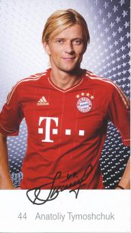 Anatoliy Tymoshchuk  2011/2012  FC Bayern München Fußball Autogrammkarte Druck signiert 