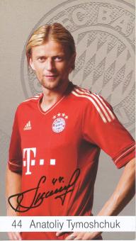 Anatoliy Tymoshchuk  2012/2013  FC Bayern München Fußball Autogrammkarte Druck signiert 