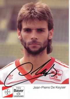 Jean Pierre De Keyser  1.8.1989  Bayer 04 Leverkusen Fußball Autogrammkarte original signiert 