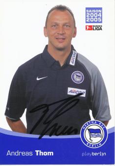 Andreas Thom  2004/2005  Hertha BSC Berlin  Fußball Autogrammkarte original signiert 