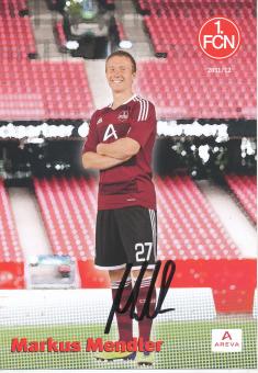 Markus Mendler  2011/2012  FC Nürnberg  Fußball Autogrammkarte original signiert 