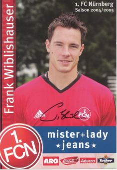 Frank Wiblishauser  2004/2005  FC Nürnberg  Fußball Autogrammkarte original signiert 