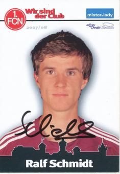 Ralf Schmidt  2007/2008  FC Nürnberg  Fußball Autogrammkarte original signiert 
