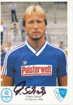 Frank Schulz  1984/1985  VFL Bochum  Fußball Autogrammkarte original signiert 