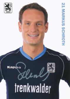 Markus Schroth  2007/2008  1860 München Fußball Autogrammkarte original signiert 