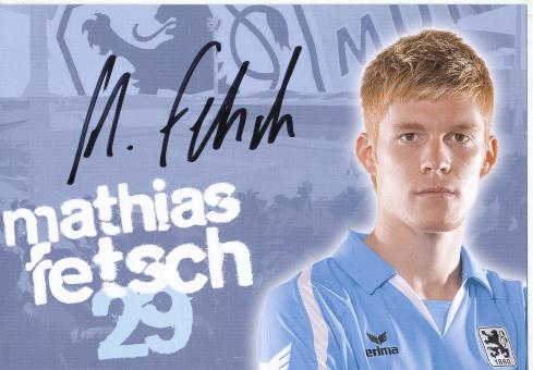 Mathias Fetsch  1860 München Fußball Autogrammkarte original signiert 
