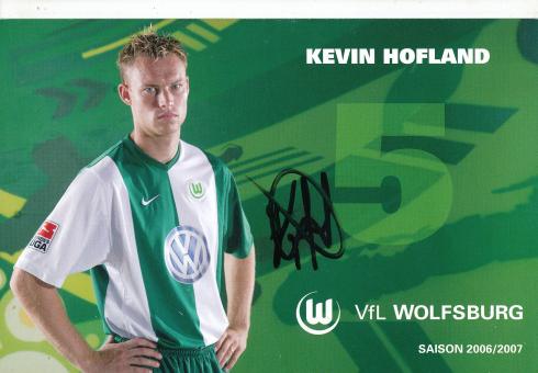 Kevin Hofland   2006/2007  VFL Wolfsburg  Fußball Autogrammkarte original signiert 