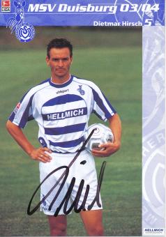 Dietmar Hirsch  2003/2004  MSV Duisburg  Fußball Autogrammkarte original signiert 