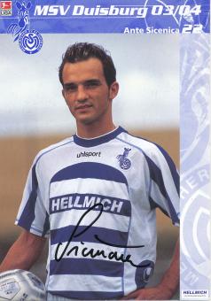 Ante Sicenica  2003/2004  MSV Duisburg  Fußball Autogrammkarte original signiert 