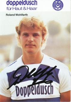 Roland Wohlfarth  1981/1982   MSV Duisburg  Fußball Autogrammkarte original signiert 