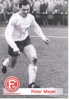 Peter Meyer  Legenden  Fortuna Düsseldorf  Fußball Autogrammkarte original signiert 
