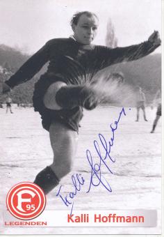 Kalli Hoffmann  Legenden  Fortuna Düsseldorf  Fußball Autogrammkarte original signiert 