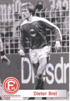 Dieter Brei  Legenden  Fortuna Düsseldorf  Fußball Autogrammkarte original signiert 
