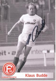 Klaus Budde  Legenden  Fortuna Düsseldorf  Fußball Autogrammkarte original signiert 